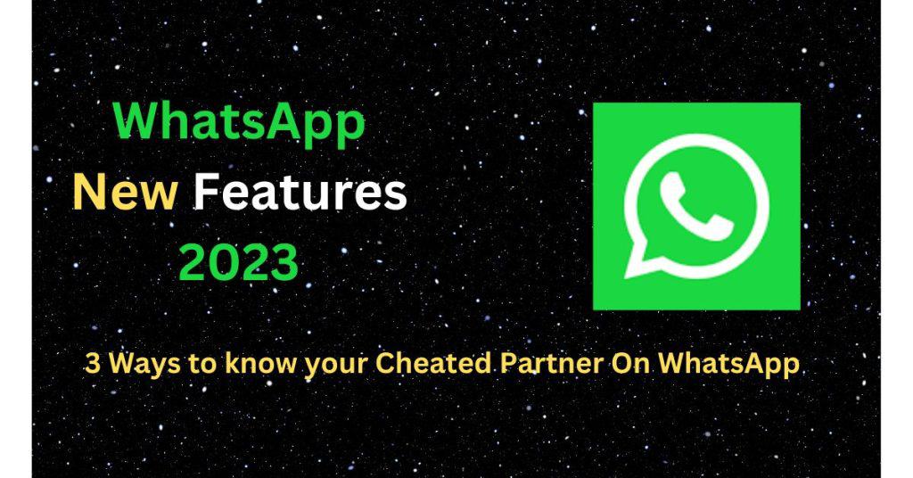 WhatsApp New Features 2023